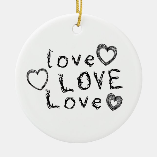 Liebe, Liebe, Liebe Keramik Ornament (Vorne)