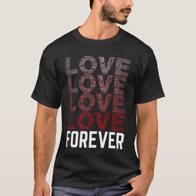 Liebe, Liebe, Liebe, Liebe Forever #mensfashion st T-Shirt (Vorderseite)