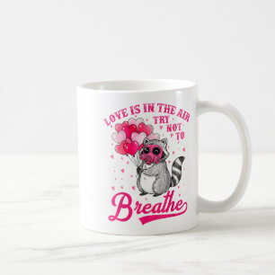 Liebe liegt in der Luft, versuche nicht zu atmen S Kaffeetasse