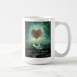 Liebe Lies Beneath 15 oz Rechtshandliche Tasse