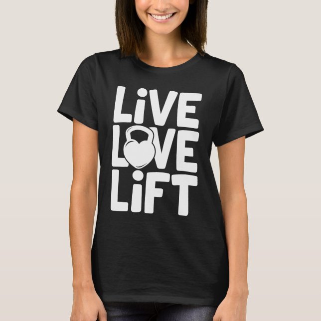 Liebe Lift Kettlebell Gym Workout Motivationation T-Shirt (Vorderseite)