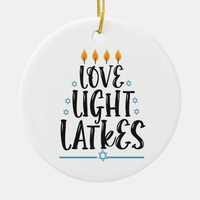 Liebe Light Latkes Funny Hanukkah Jüdischer Feiert Keramik Ornament (Vorne)