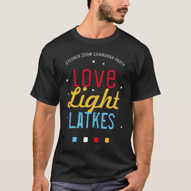 Liebe Light Latkes Hanukkah Funny Zitat BLACK T-Shirt (Vorderseite)