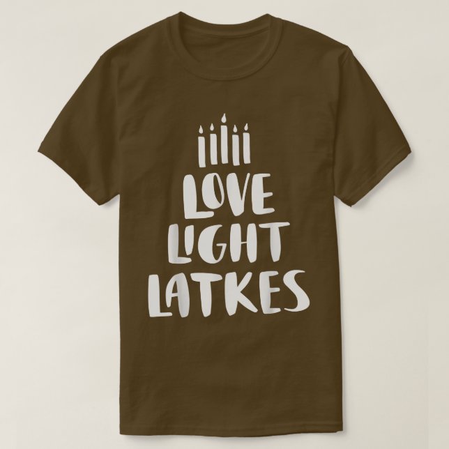 Liebe Light Latkes Hanukkah T-Shirt (Design vorne)