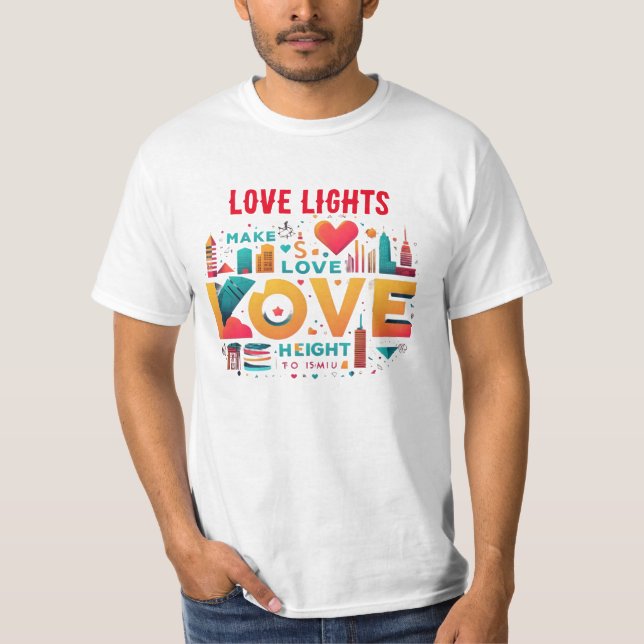 Liebe Lights T - Shirt (Vorderseite)