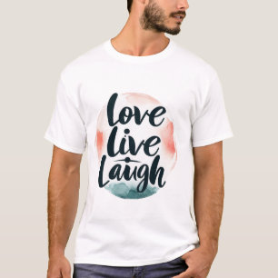 LIEBE, LIVE, LAUGH Unisex T - Shirt - Minimalistis