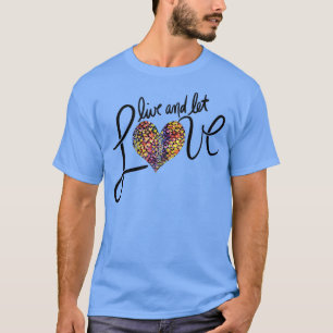 Liebe live und gelassen T-Shirt