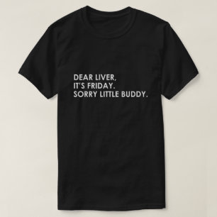 LIEBE LIVER, ITIS FREITAG. TRAURIGER KLEINER T-Shirt