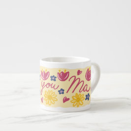 Liebe Ma Blumen-Tasse – Muttertagsgeschenk Espressotasse