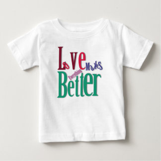 Liebe Macht Alles Besser Baby T-Shirt