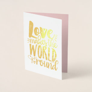 Liebe macht die Welt zum Alltag Folienkarte