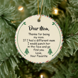 Liebe Mama, danke, dass du meine Mutter bist Keramik Ornament