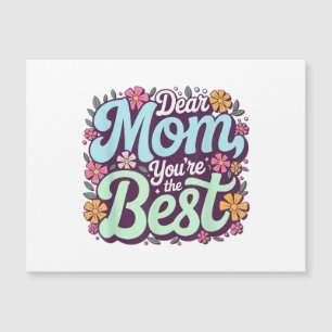 Liebe Mama, du bist die beste Muttertagsblume Magnetkarte