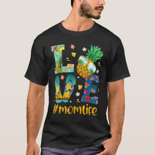 Liebe Mama Leben Flip Flops Sonnenbrille Ananas Su T-Shirt