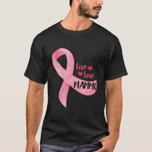 Liebe Mammo Pink Ribbon Mammo Technologin App T-Shirt