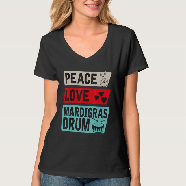 Liebe Mardigras Drum Instrument Mardigras Dru T-Shirt (Vorderseite)