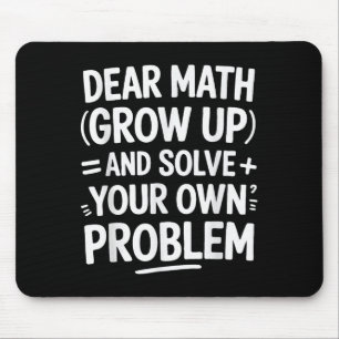 Liebe Mathe wächst auf und löst Ihre eigenen Probl Mousepad