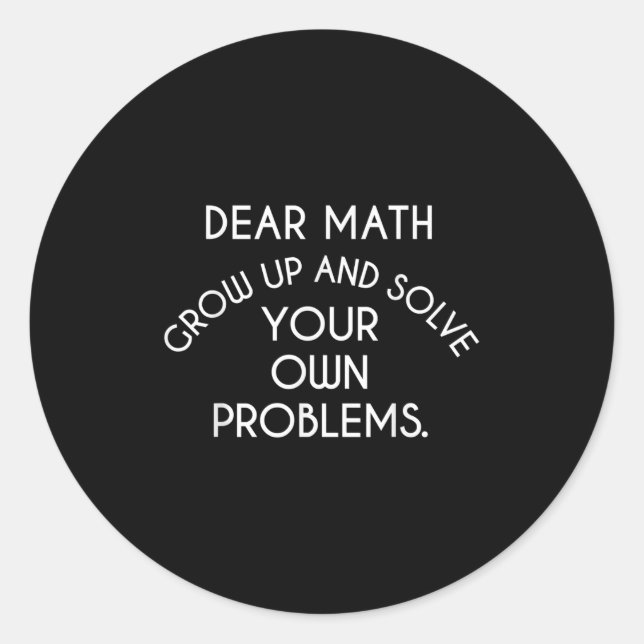 Liebe Mathe wächst auf und löst Ihre eigenen Probl Runder Aufkleber (Vorderseite)