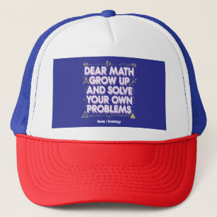 Liebe Mathematik, erwachsen und lösen Sie Ihre eig Truckerkappe