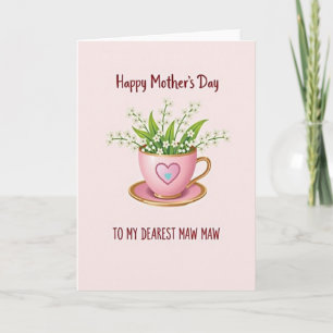 Liebe Maw Maw Teacup Karte
