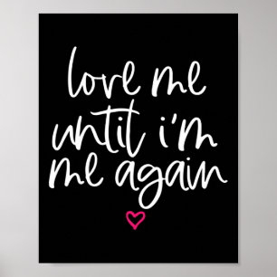 Liebe Me, bis ich wieder bin Mental Health Awarene Poster