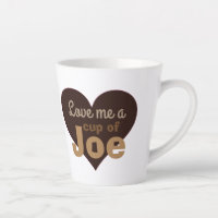 Liebe Me ein Cup mit Joe
