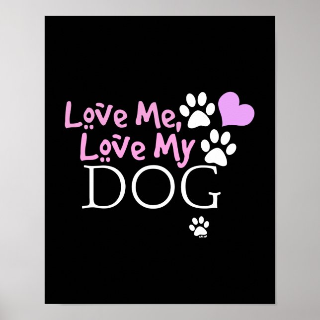 Liebe Me, Liebe mein Hund (rosa) Poster (Vorne)