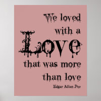 Liebe mehr als Liebe Edgar Allan Poe Zitat