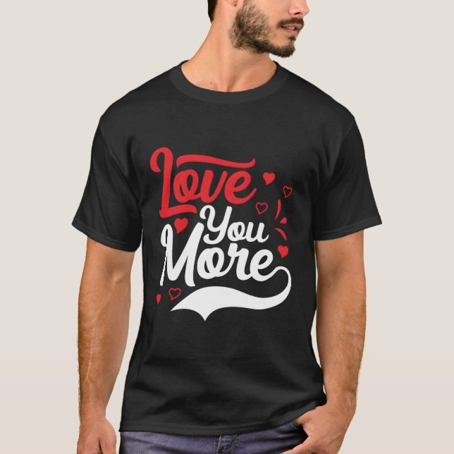 Liebe Mehr T-Shirt (Vorderseite)