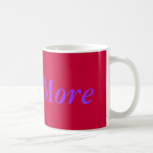 Liebe mehr Tasse