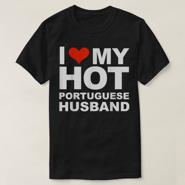 Liebe Mein heißer portugiesischer Eheschließungsor T-Shirt (Design vorne)