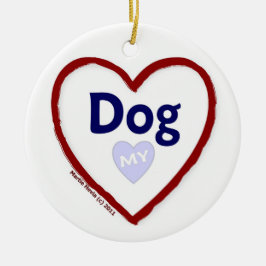 Liebe Mein Hund Keramik Ornament