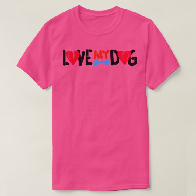Liebe Mein Hund T-Shirt (Design vorne)