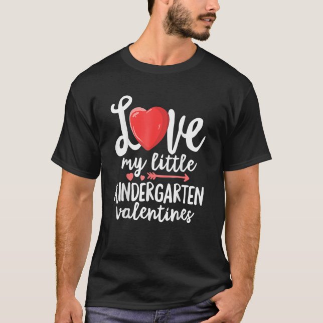 Liebe Mein kleiner Kindergarten Valentines Lehrer T-Shirt (Vorderseite)