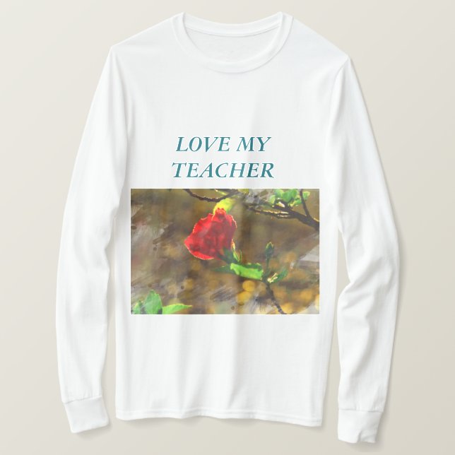 Liebe Mein Lehrer T-Shirt (Design vorne)