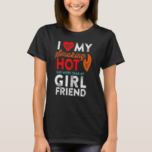 Liebe mein rauchender Hot Car Girlfriend Motorhead T-Shirt