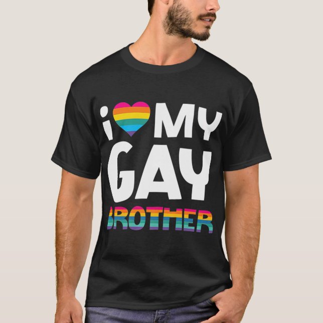 Liebe Mein Schwule Bruder LGBT Pride Geschenk schw T-Shirt (Vorderseite)