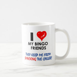 Liebe meine Bingo-Freunde! Tasse