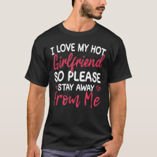 Liebe Meine Freundin Liebe meine heiße Freundin so T-Shirt