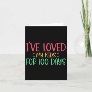 Liebe meine Kinder für 100 Tage Lehrer 100 Tage la Karte