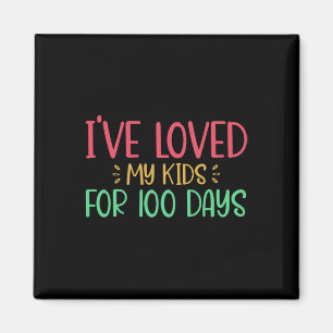 Liebe meine Kinder für 100 Tage Lehrer 100 Tage la Magnet