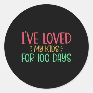 Liebe meine Kinder für 100 Tage Lehrer 100 Tage la Runder Aufkleber