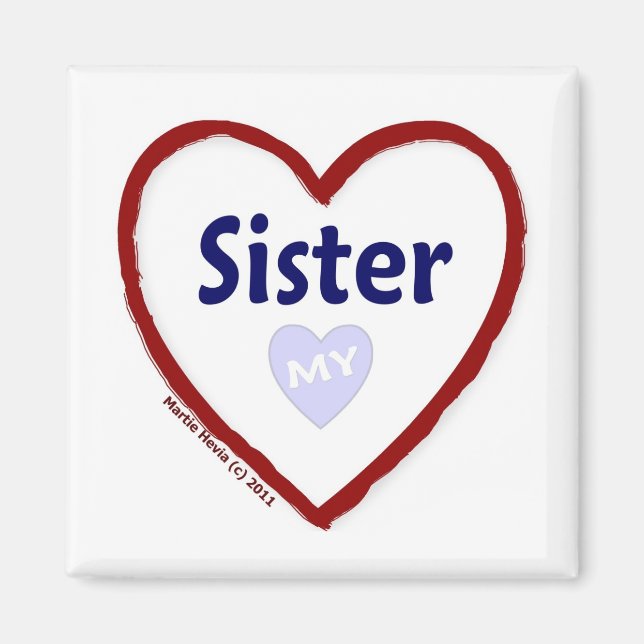 Liebe Meine Schwester Magnet (Vorne)