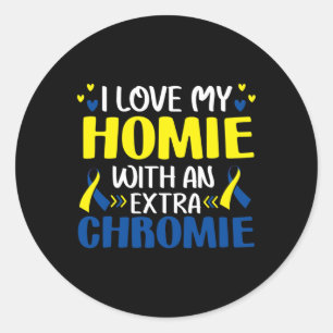 Liebe meinen Homie mit einem extra Chromie Trisomi Runder Aufkleber