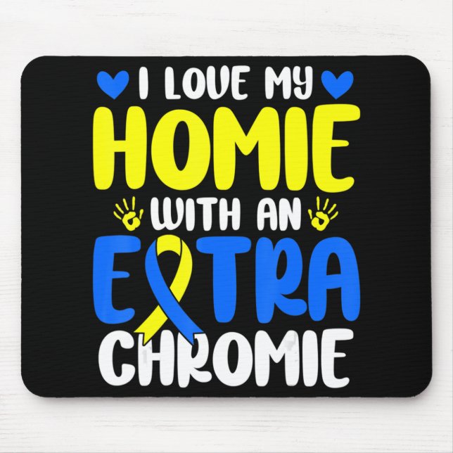 Liebe meiner Heimat mit dem Extra Chromie Down Syn Mousepad (Vorne)