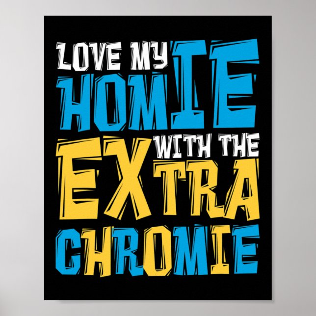 Liebe meiner Heimat mit dem Extra Chromie Down Syn Poster (Vorne)