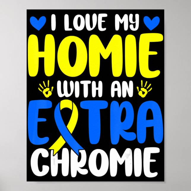 Liebe meiner Heimat mit dem Extra Chromie Down Syn Poster (Vorne)