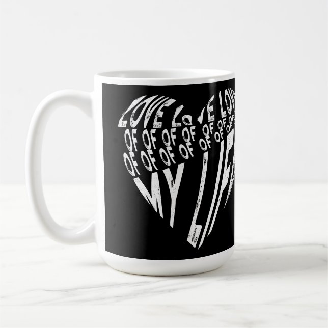 Liebe meines Lebens Schwarz-Weiß-Typografie-Design Kaffeetasse (Links)