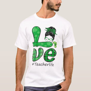 Liebe Messy Bun Teacher Life St Patricks Day Shamr T-Shirt