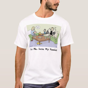 Liebe mich... liebe meine Keesies! T-Shirt